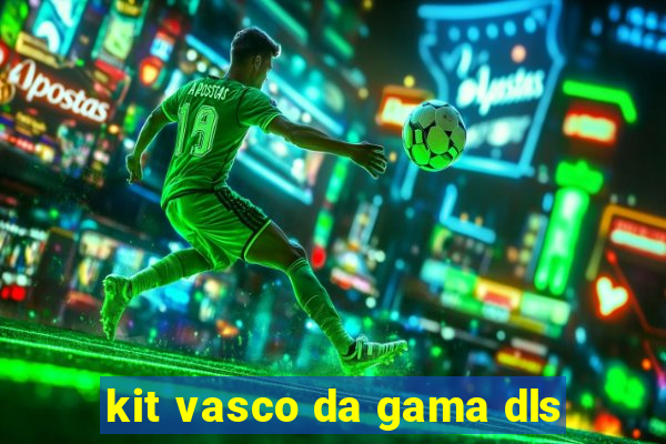 kit vasco da gama dls